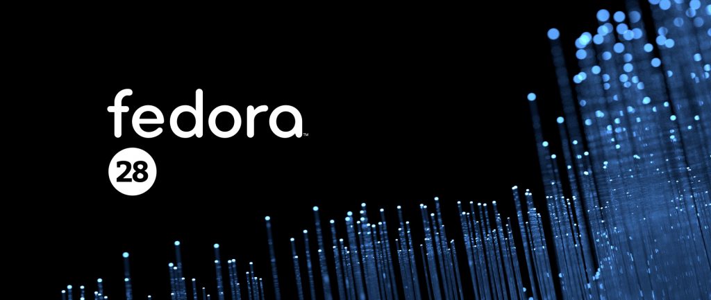 Announcing the release of Fedora 28 - Fedora Magazine