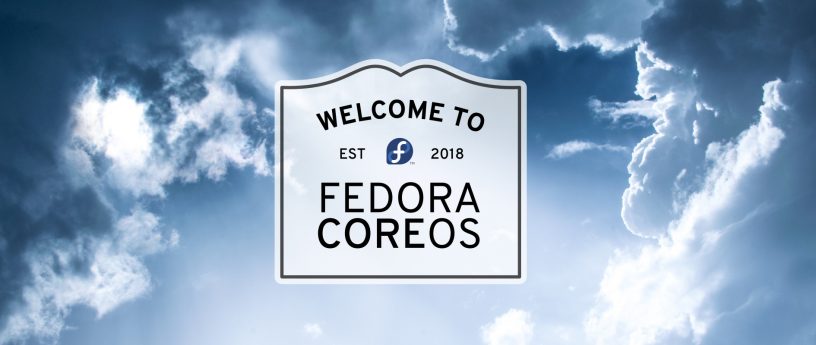 Welcome to Fedora CoreOS