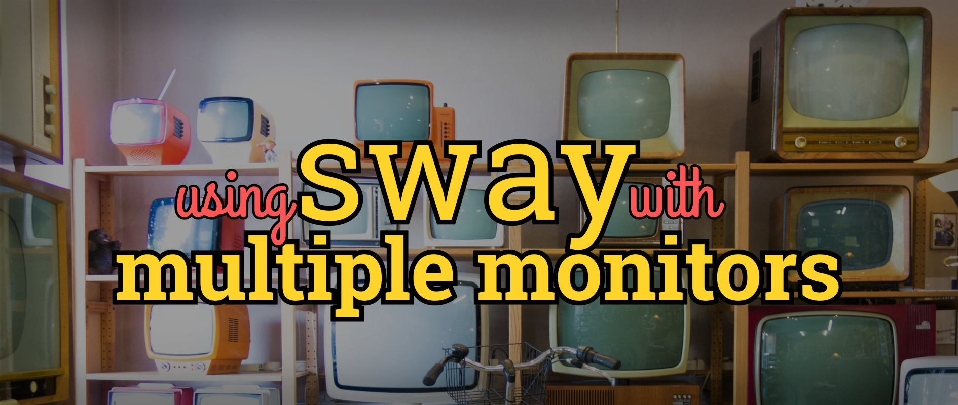 How to setup multiple monitors in sway - Fedora Magazine