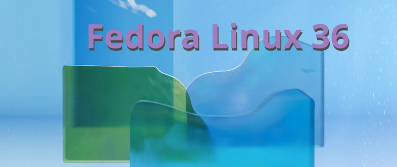 Fedora 36 Cinnamon, MATE, Server, KDE, Xfce, LXQt F36-final-816x345