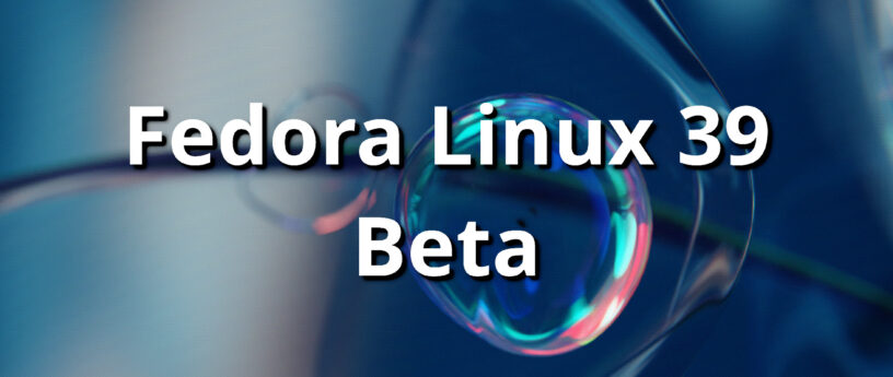 La Beta di Fedora Linux 39 porta GNOME 45