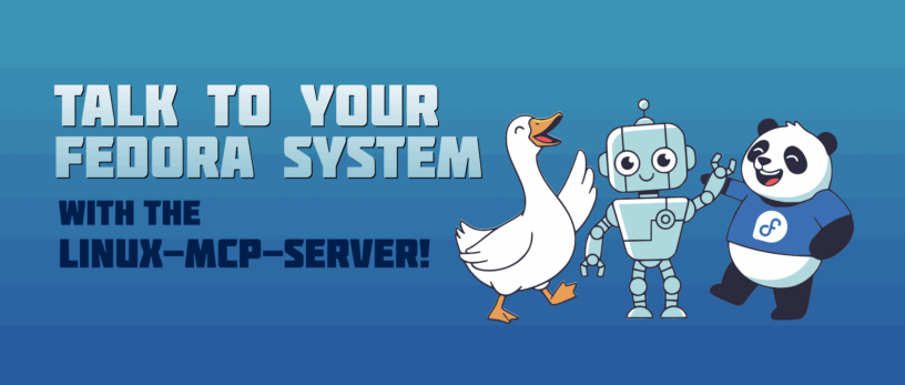 Talk to your Fedora system with the Linux MCP Server!